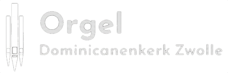 Orgel Dominicanenkerk Zwolle